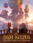 The Dam Keeper, Book 3 : Return from the Shadows - Book