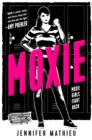Moxie : A Novel - Book