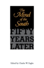 The Mind of the South : Fifty Years Later - eBook