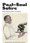 Post-Soul Satire : Black Identity after Civil Rights - eBook