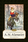 The Complete Folktales of A. N. Afanas'ev : Volume I - eBook