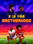 B Is For Brotherhood - eBook