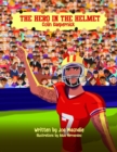 The Hero In The Helmet : Colin Kaepernick - eBook