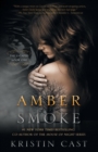 Amber Smoke : The Escaped - Book One - Book