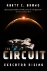 The Circuit : Executor Rising - Book