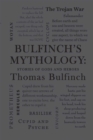 Bulfinch's Mythology: Stories of Gods and Heroes - eBook