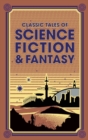 Classic Tales of Science Fiction & Fantasy - Book
