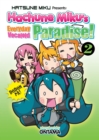 Hatsune Miku Presents: Hachune Miku’s Everyday Vocaloid Paradise Vol. 2 - Book