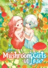 Mushroom Girls in Love - Book
