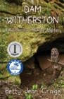 Dam Witherston : A Witherston Murder Mystery - Book