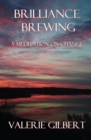 Brilliance Brewing : A Meditation on Change: Raving Violet Volume 4 - Book
