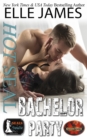 Hot SEAL, Bachelor Party : A Brotherhood Protectors/SEALs in Paradise Crossover Novel - Book