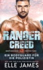 Ranger Creed : Ein Bodyguard fur Die Polizistin - Book