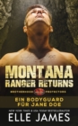 Montana Ranger Returns : Ein Bodyguard fur Jane Doe - Book