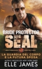 Bride Protector SEAL : La Guardia del Corpo e la Futura Sposa - Book