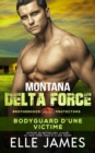 Montana Delta Force : Bodyguard D'Une Victime - Book