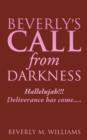 Beverly's Call from Darkness - Book