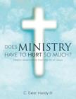 Does Ministry Have to Hurt So Much? - Book