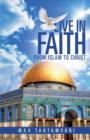 Live in Faith : From Islam to Christ - Book