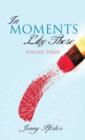 In Moments Like These Volume Three - Book