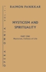 Mysticism, Fullness of Life : Mysticism and Spirituality Pt. 1 - Book