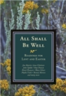 All Shall Be Well : Readings for Lent and Easter - Book