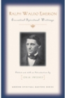 Ralph Waldo Emerson : Essential Spiritual Writings - Book