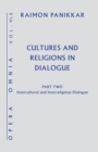 Cultures and Religions in Dialogue : Intercultural and Interreligious Dialogue - Book