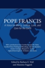 Pope Francis : A Voice for Mercy, Justice, Love, and Care for the Earth - Book