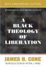 A Black Theology of Liberation : 50th Anniversary Edition - Book