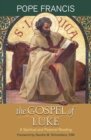 The Gospel of Luke : A Spiritual and Pastoral Reading - Book