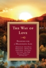 The Way of Love: : Readings for a Meaningful Life - Book