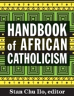 Handbook of African Catholicism - Book
