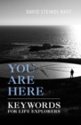 You are Here : Keywords for Life Explorers - Book