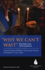 "Why We Can't Wait" : Racism and the Church - Book