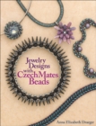 Jewelry Designs with CzechMates Beads - Book