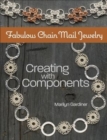 Fabulous Chain Mail Jewelry : Creating with components - Book