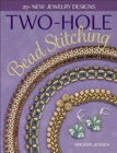 Two-Hole Bead Stitching : 25+ new jewelry designs - Book