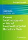 Protocols for Micropropagation of Selected Economically-Important Horticultural Plants - Book