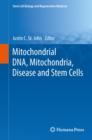 Mitochondrial DNA, Mitochondria, Disease and Stem Cells - Book