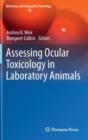 Assessing Ocular Toxicology in Laboratory Animals - Book