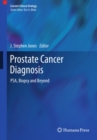 Prostate Cancer Diagnosis : PSA, Biopsy and Beyond - eBook