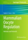 Mammalian Oocyte Regulation : Methods and Protocols - Book