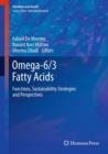Omega-6/3 Fatty Acids : Functions, Sustainability Strategies and Perspectives - Book