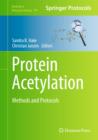 Protein Acetylation : Methods and Protocols - Book