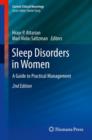 Sleep Disorders in Women : A Guide to Practical Management - eBook