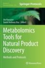 Metabolomics Tools for Natural Product Discovery : Methods and Protocols - Book