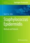 Staphylococcus Epidermidis : Methods and Protocols - Book