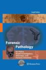 Forensic Pathology for Police, Death Investigators, Attorneys, and Forensic Scientists - Book