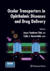 Ocular Transporters in Ophthalmic Diseases and Drug Delivery - Book